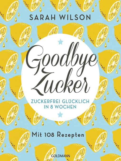 Title details for Goodbye Zucker by Sarah Wilson - Available